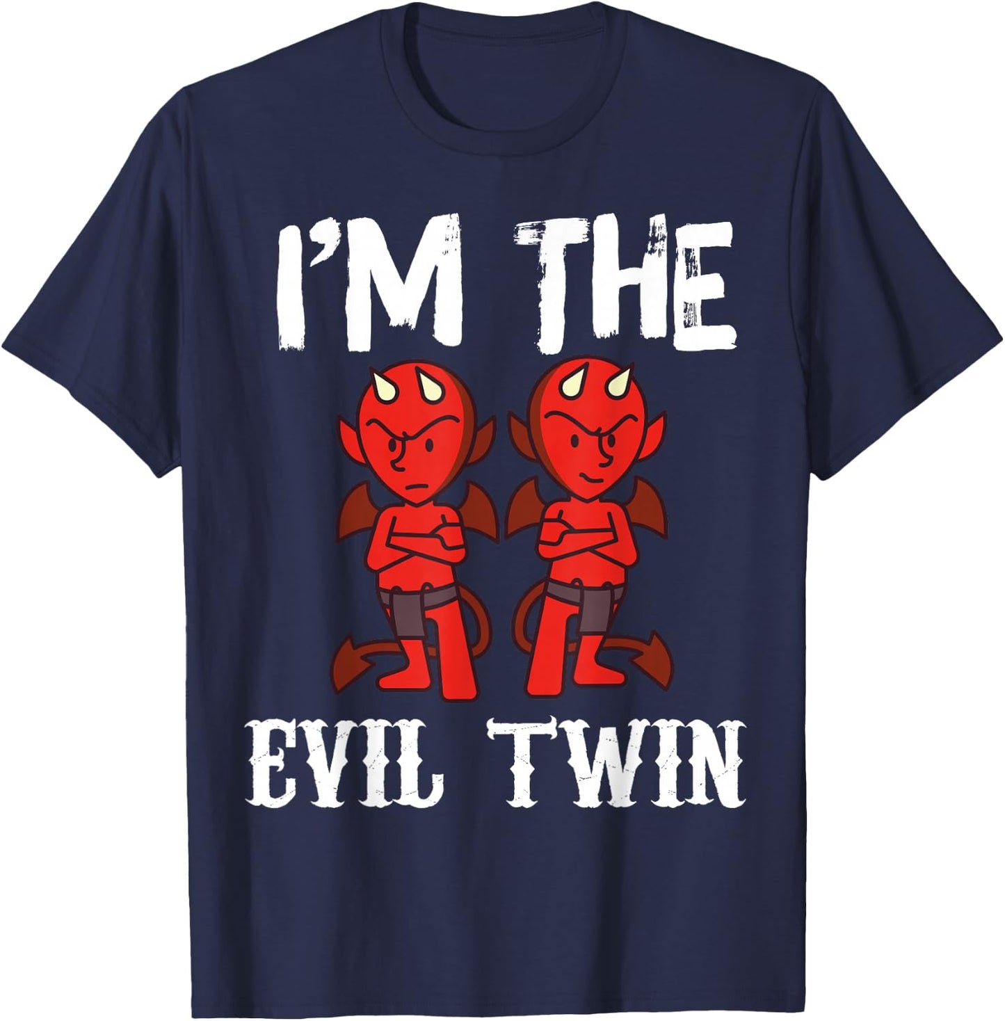 I'm The Evil Twin Funny Twin Hilarious Gift - Black - Small - -Adults - Cotton 60%, Polyester 40% T-Shirt - T-Shirt | Navy