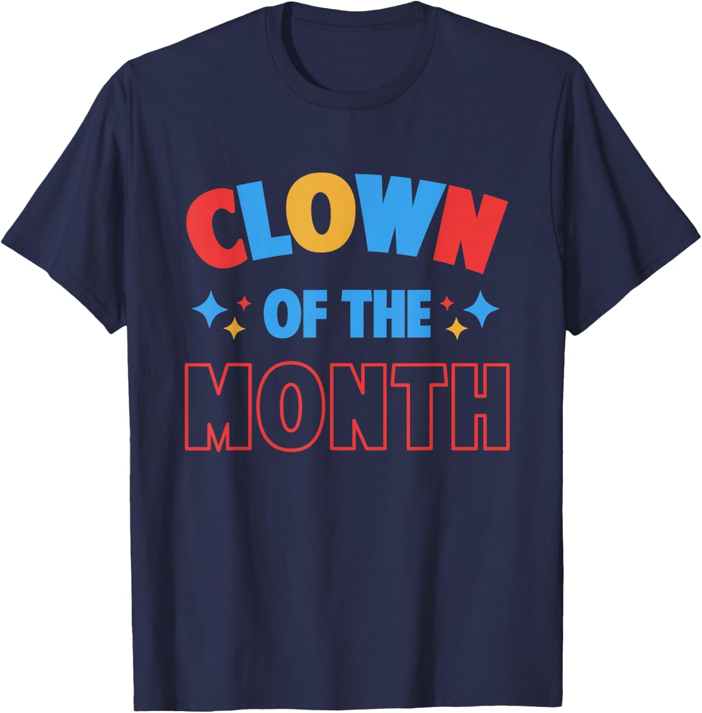 Clown of the Month Clowncore Aesthetic Funny Circus Retro T-Shirt - T-Shirt | Navy