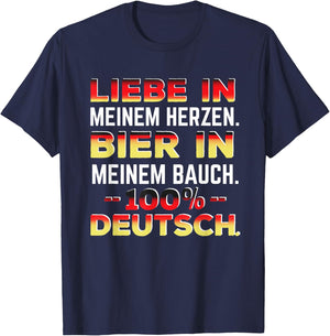 Liebe In Meinem Herzen Bier In Meinem Bauch 100% Deutsch T-Shirt - T-Shirt | Navy