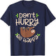 Dont Hurry Be Happy Sloth Lover Costume Lazy Lovers T-Shirt - T-Shirt | Navy