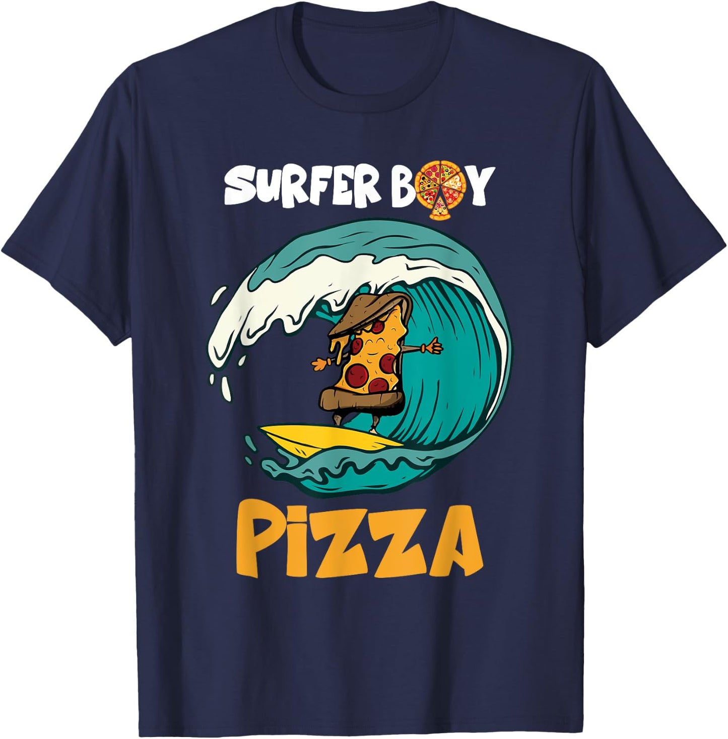 Surfer Boy For Who Love Surfing And Eat Pizzas Summer T-Shirt - T-Shirt | Navy