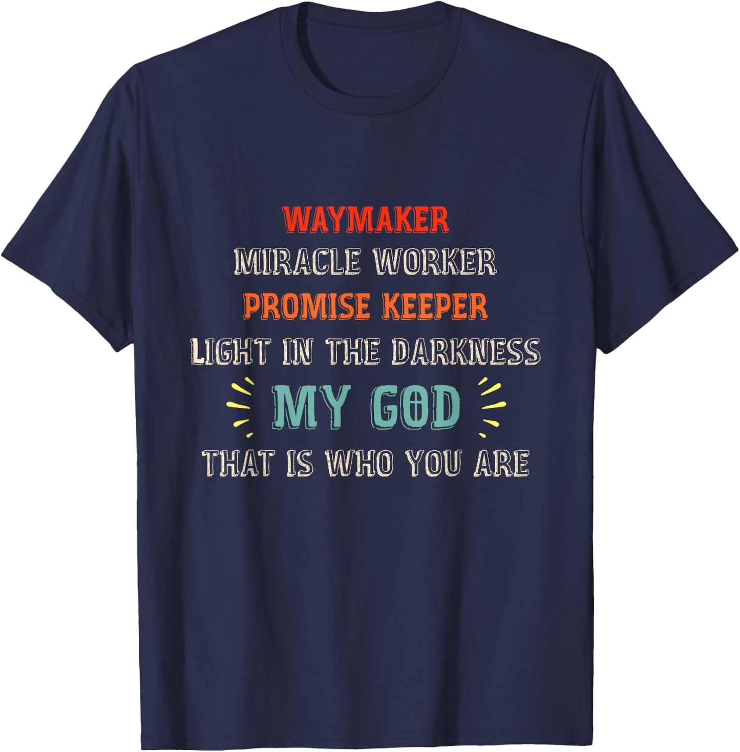 Waymaker Miracle Worker Promise Keeper John 3:16 - Christian T-Shirt - T-Shirt | Navy