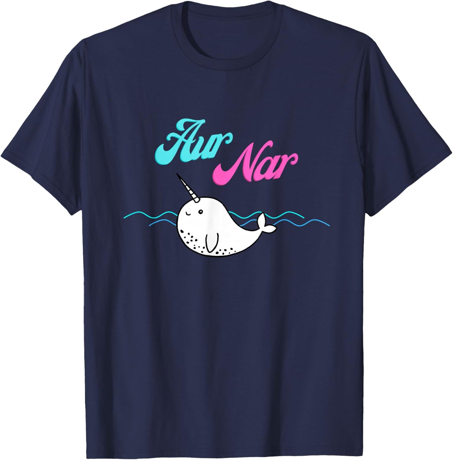 'Aur Nar' Unique Narwhal Aur Naur Summer Beach Graphic Funny T-Shirt - T-Shirt | Navy