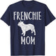 Vintage French Bulldog Mom Gift Dog Owner Frenchie Mother Men Women Girls Kids T-Shirt - T-Shirt | Navy