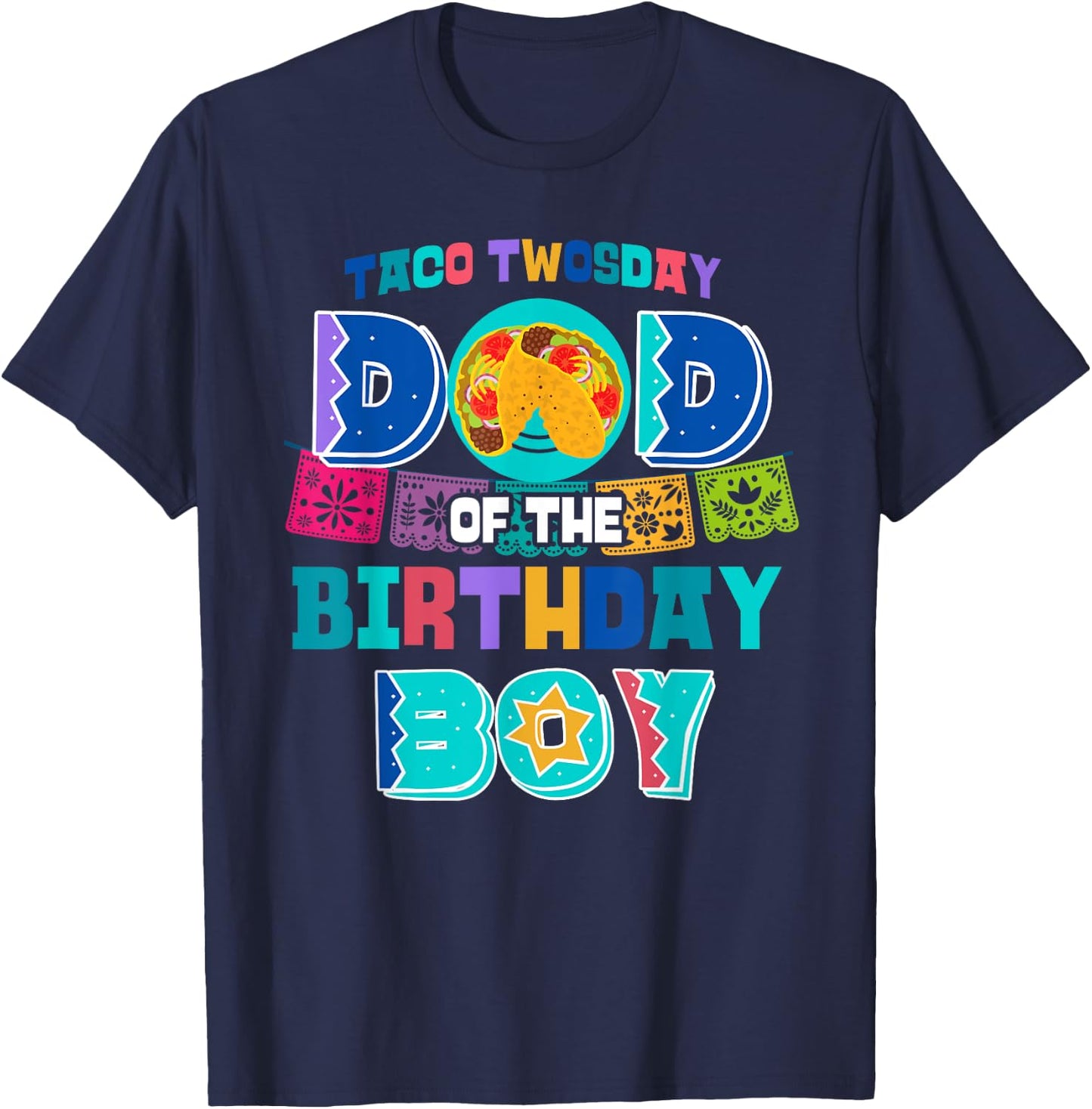Dad of the Birthday Boy | Taco Twosday T-Shirt - T-Shirt | Navy