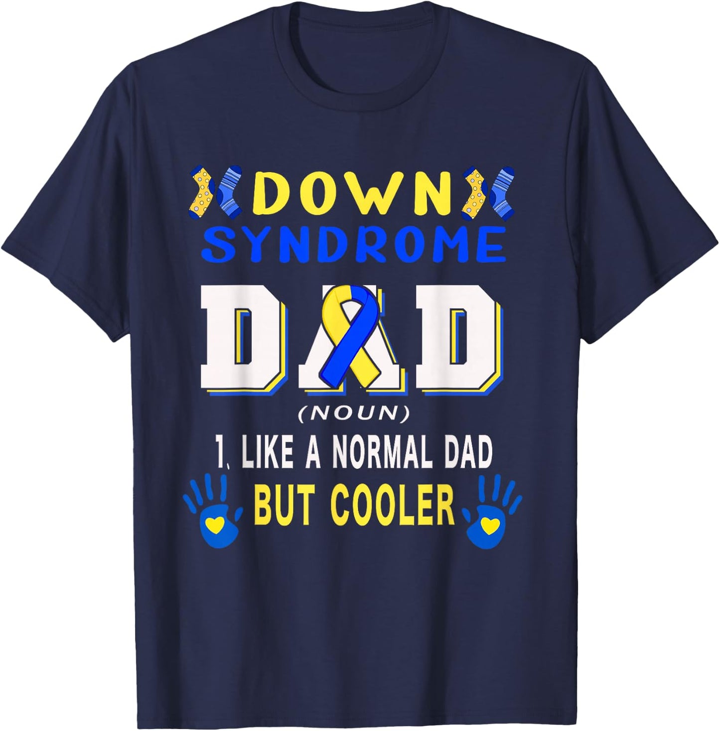 Down Syndrome Dad Definition Cooler Proud Down Awareness T-Shirt - T-Shirt | Navy
