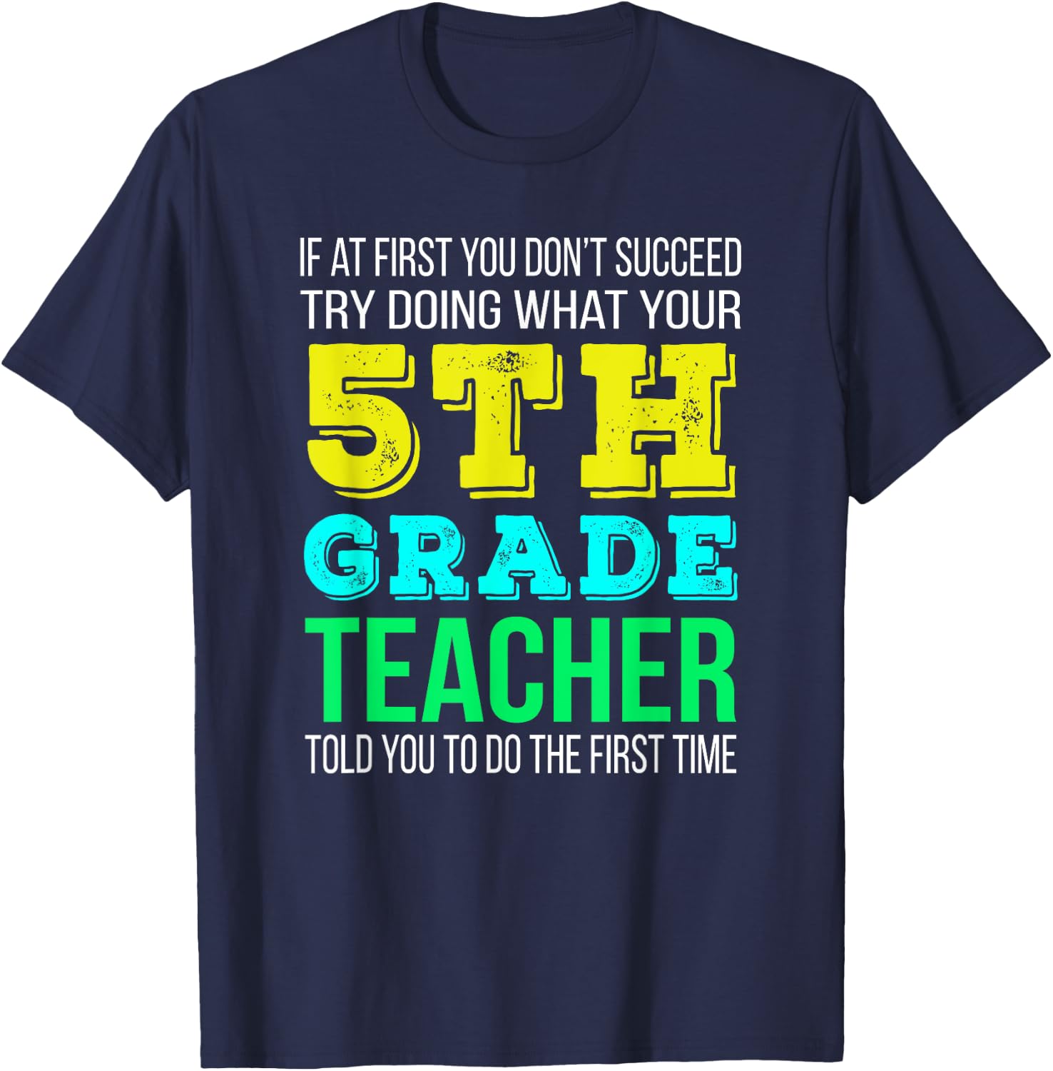 Funny 5th Grade Teacher Gift T-Shirt - T-Shirt | Navy