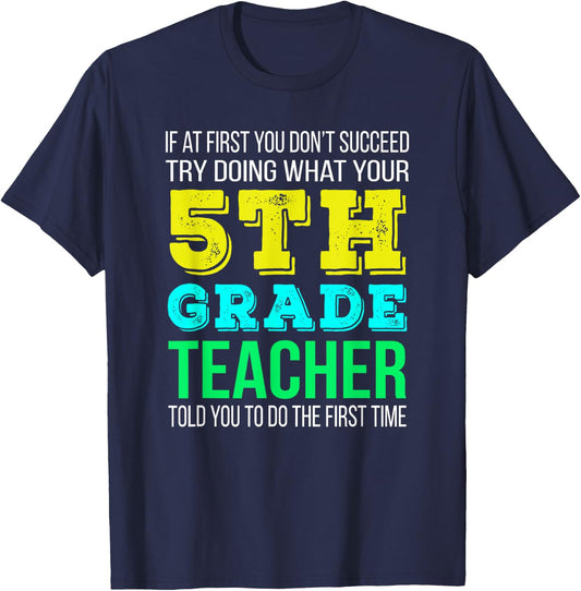 Funny 5th Grade Teacher Gift T-Shirt - T-Shirt | Navy