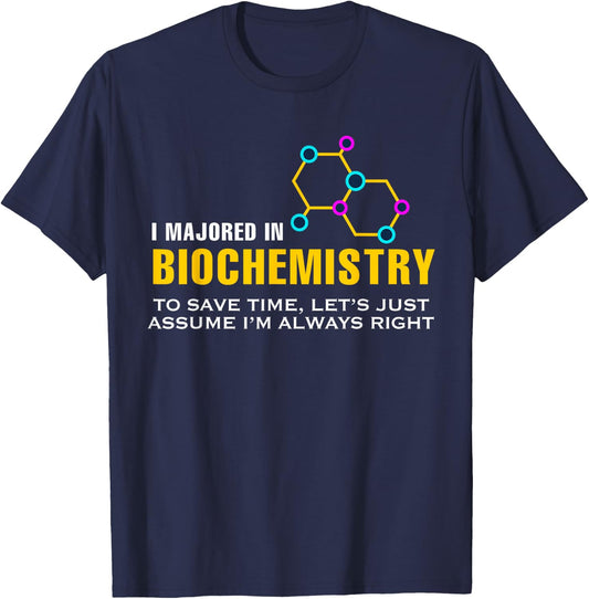 I Majored In Biochemistry Biology Chemistry Science T-Shirt - T-Shirt | Navy