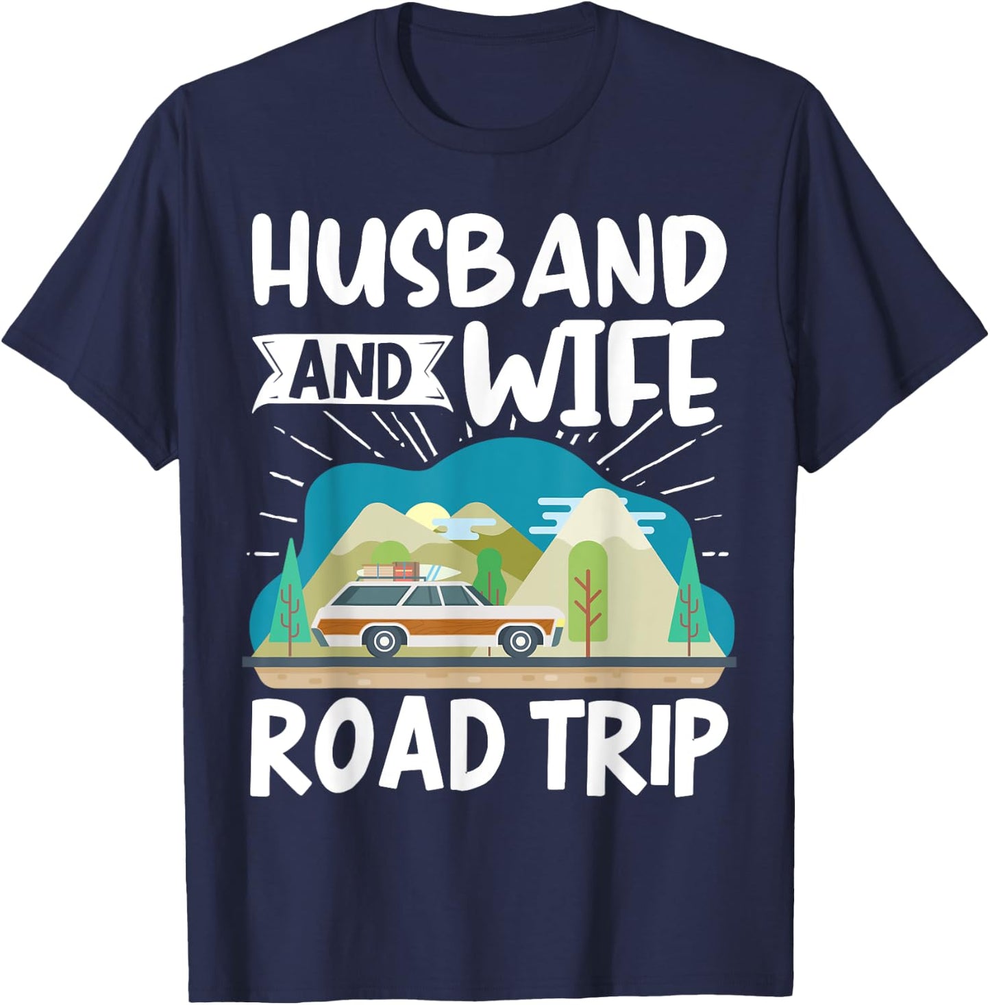 Traveler Matching Vacation Couple Husband And Wife Road Trip T-Shirt - T-Shirt | Navy