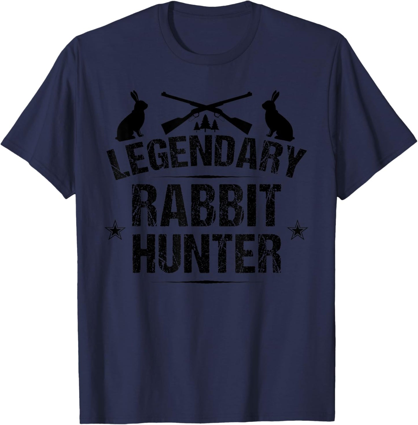 Funny Rabbit Hunting Gift Cute Proud Legendary Rabbit Hunter T-Shirt - T-Shirt | Navy