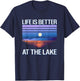 Life is better at the lake - Lake life boat T-Shirt - T-Shirt | Navy