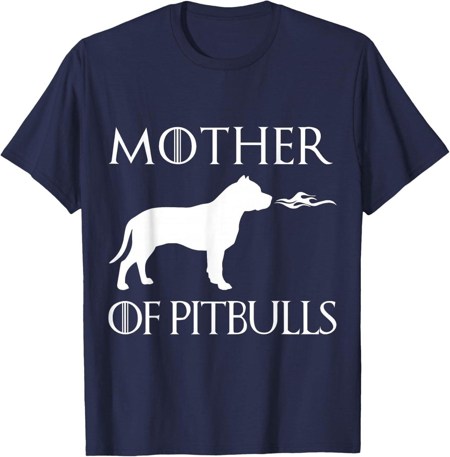Mother Of Pitbulls Unrivaled Mothers Day Pittie T-Shirt - T-Shirt | Navy
