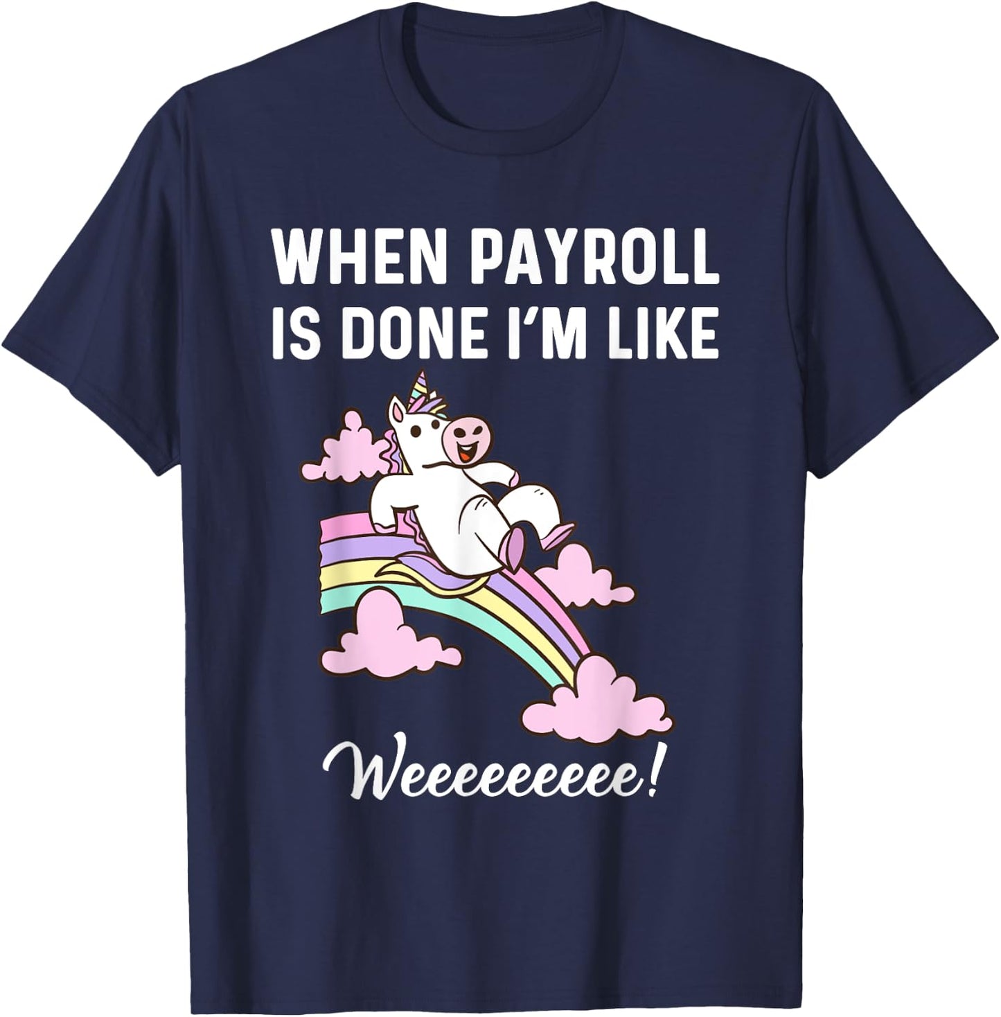 Funny Payroll Specialist Women Payroll Clerk Magical Unicorn T-Shirt - T-Shirt | Navy