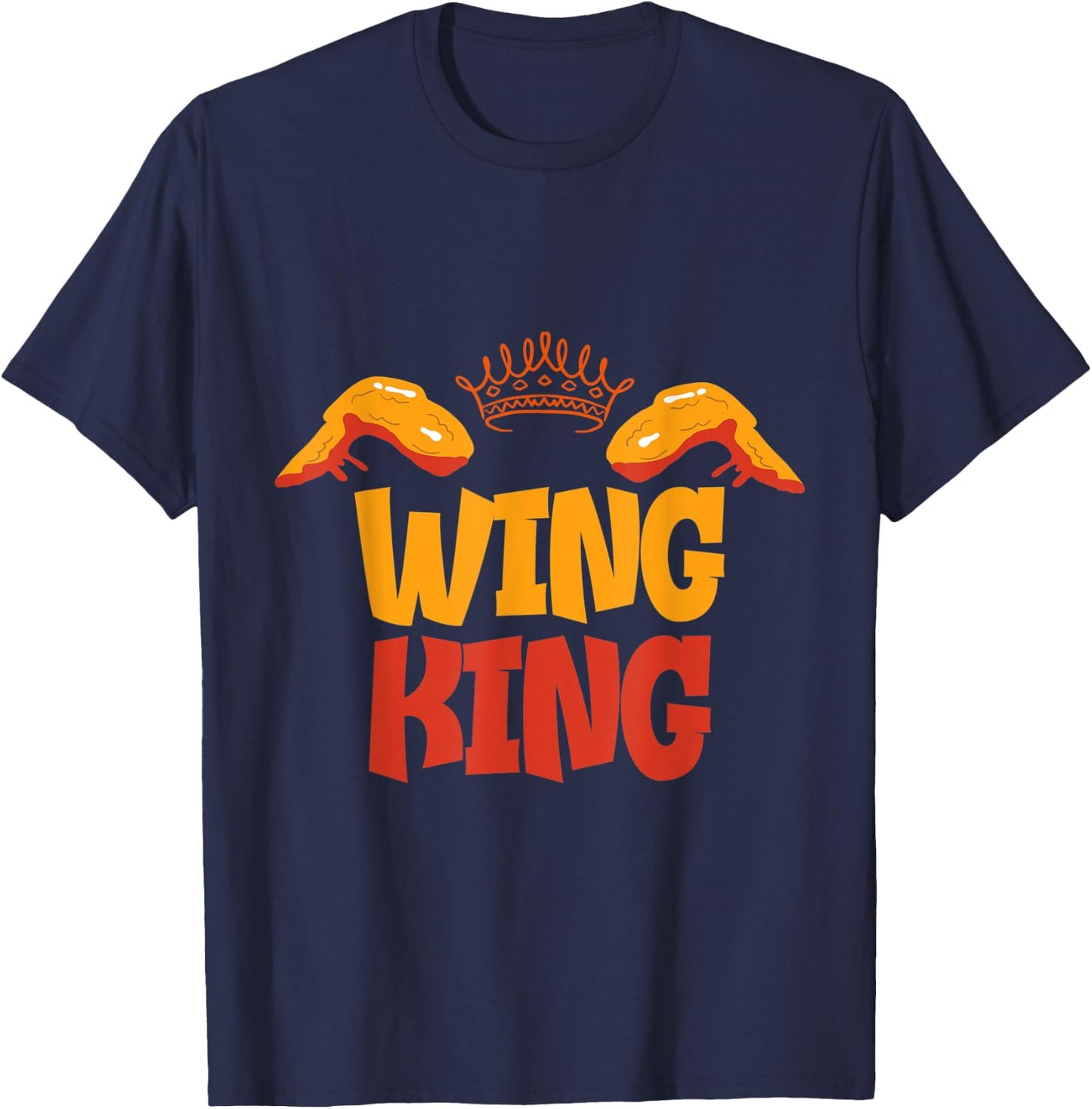 Chicken Wing King Lover T-Shirt - T-Shirt | Navy