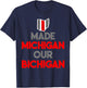 Made Michigan Our Bichigan Funny Ohio Quote Buckeye State T-Shirt - T-Shirt | Navy