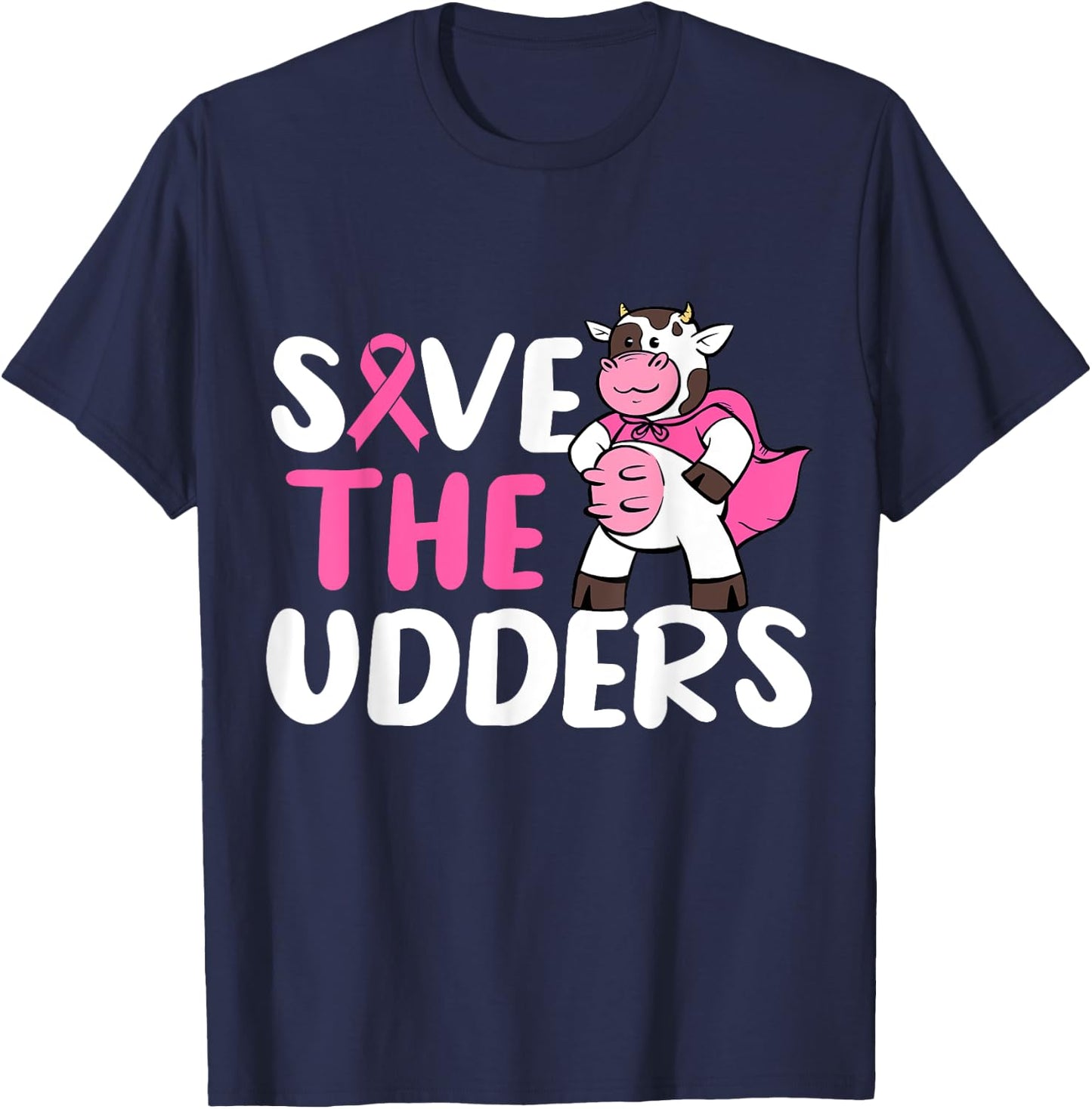 Save The Udders Cow Breast Cancer Awareness T-Shirt - T-Shirt | Navy
