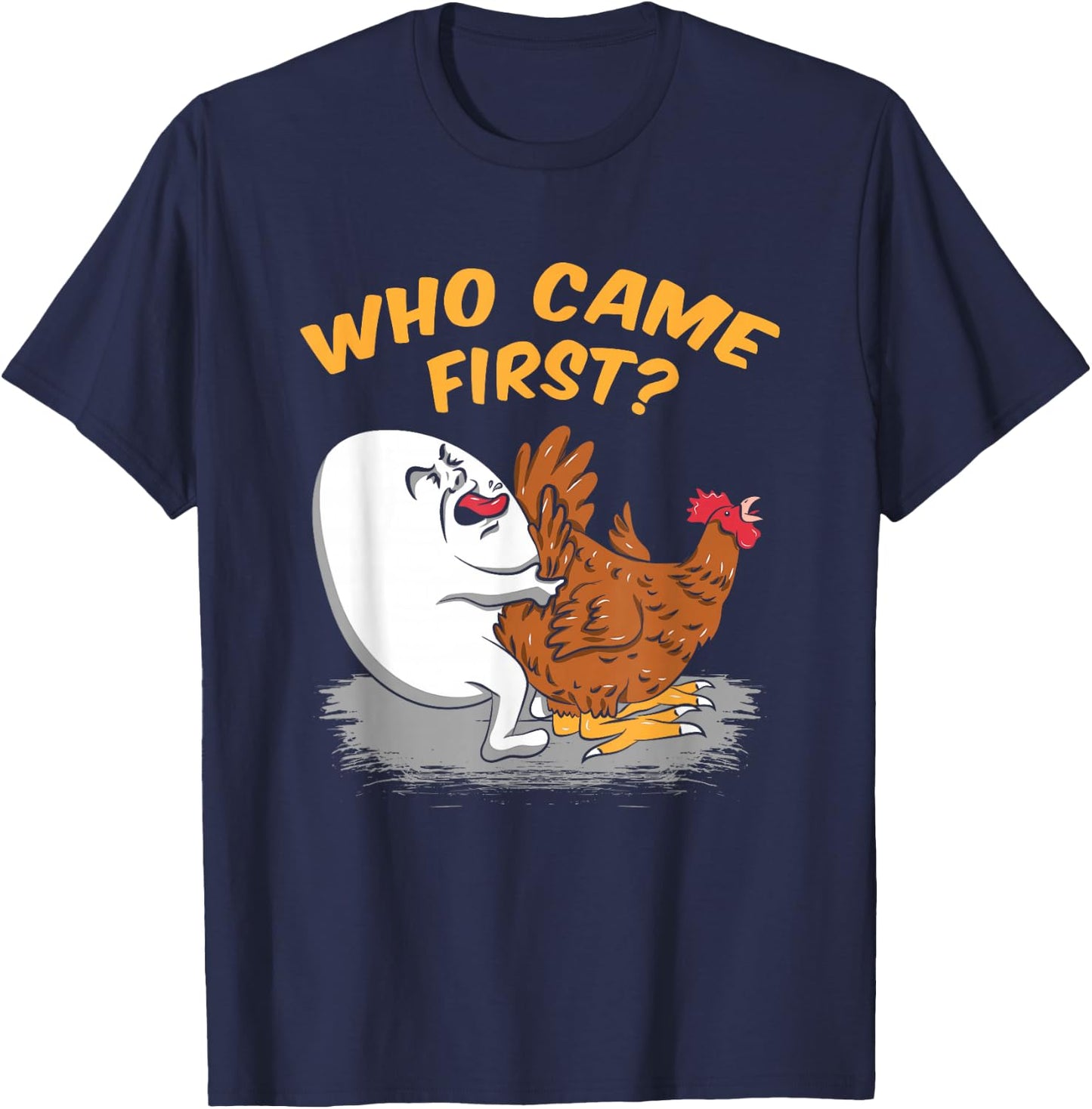 Chicken Farming - Who came First Poultry Farmer Gift T-Shirt - T-Shirt | Navy