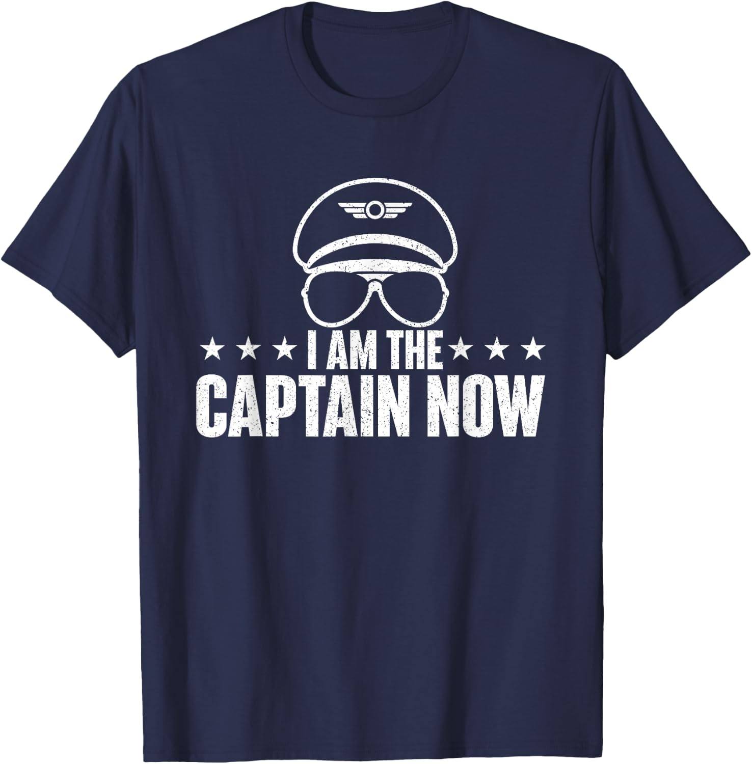 I Am The Captain Now - Airplane Aircraft Lover Airline Pilot T-Shirt - T-Shirt | Navy