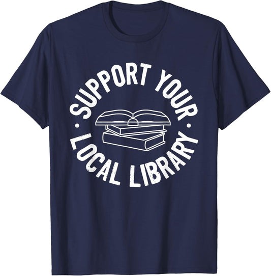 Support Your Local Library T-Shirt - T-Shirt | Navy