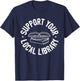 Support Your Local Library T-Shirt - T-Shirt | Navy