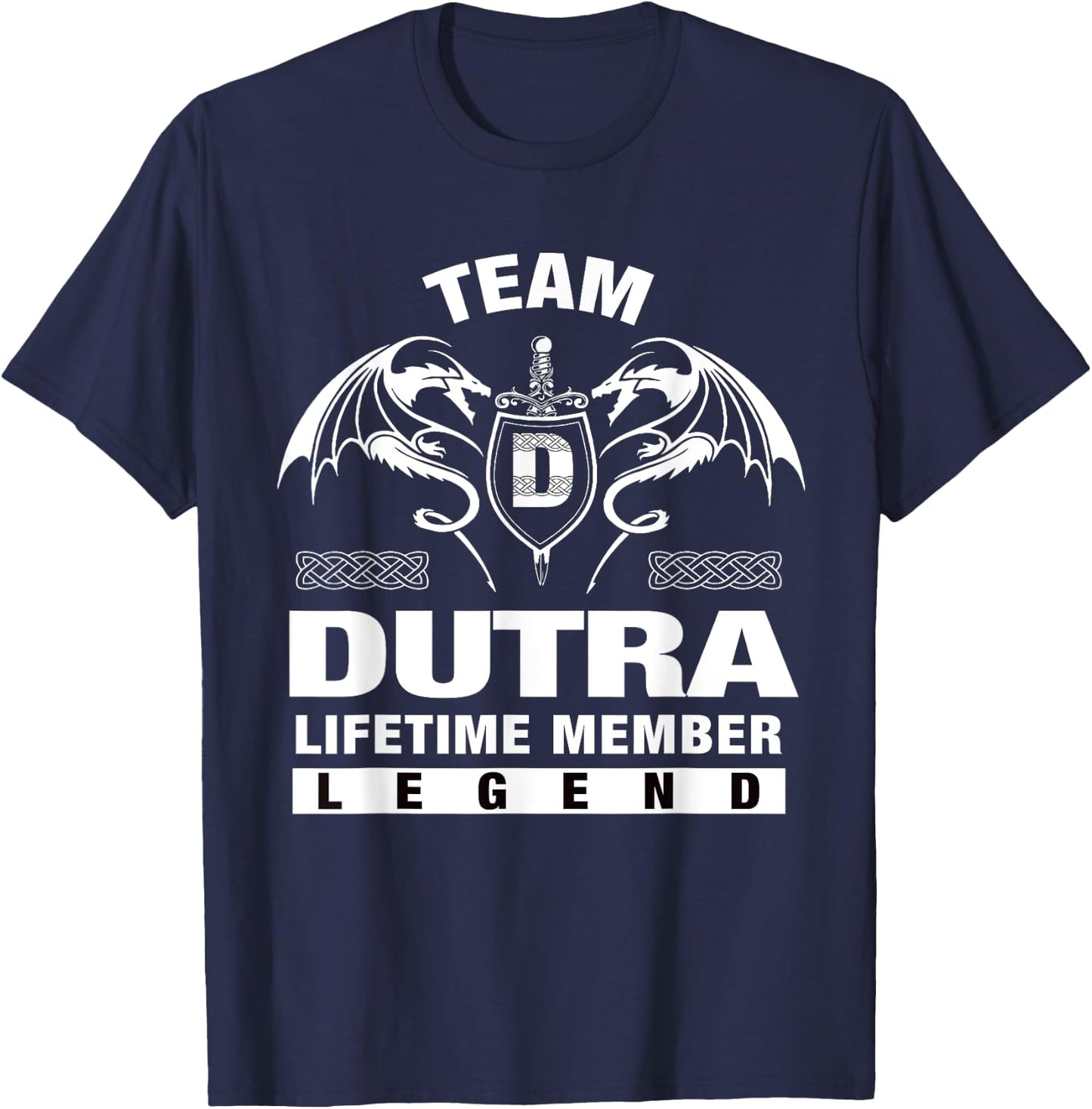 Team DUTRA - Lifetime Member Gifts T-Shirt - T-Shirt | Navy