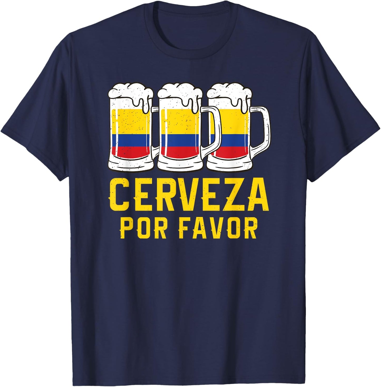 Cerveza Por Favor Colombia Flag Bandera Beer Funny Drinking T-Shirt - T-Shirt | Navy