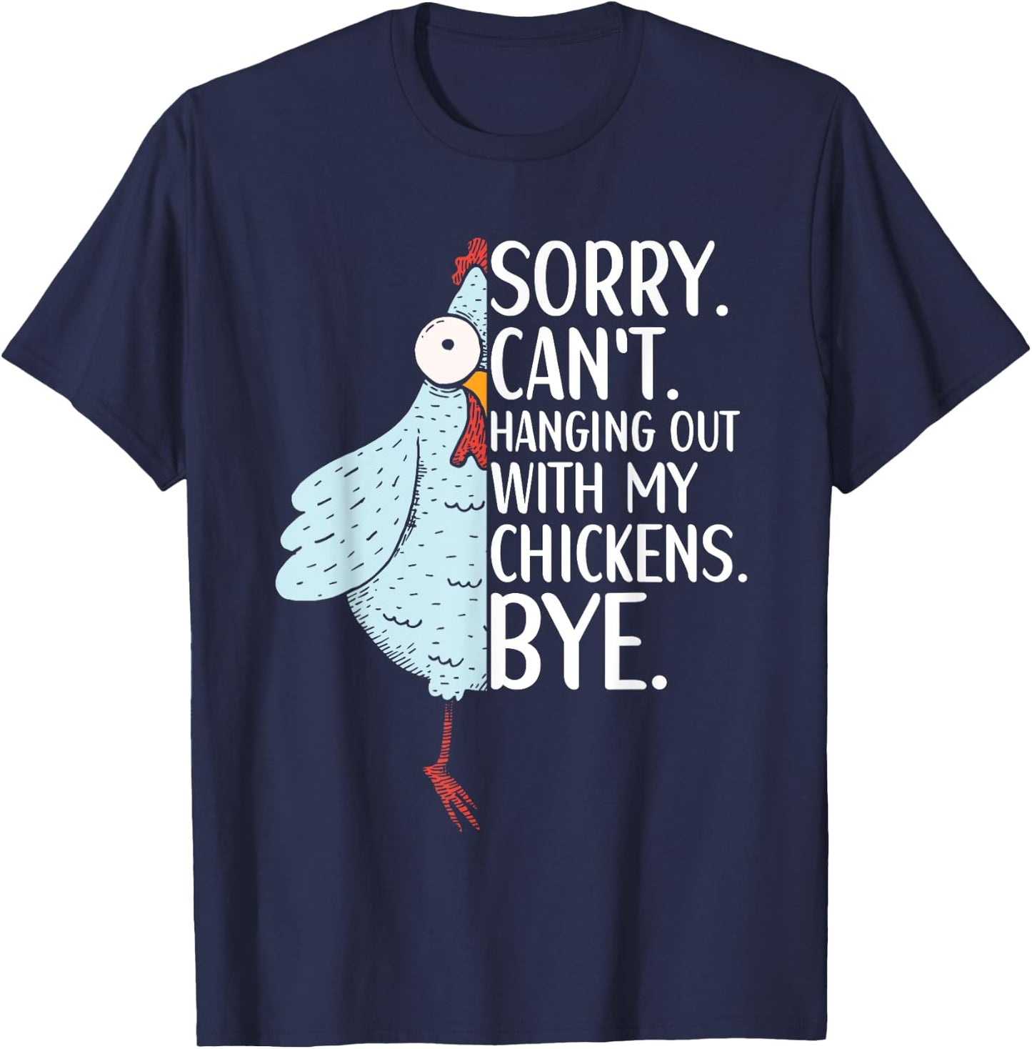 Chicken Owner Chicken Funny Quote Chicken Outfit T-Shirt - T-Shirt | Navy