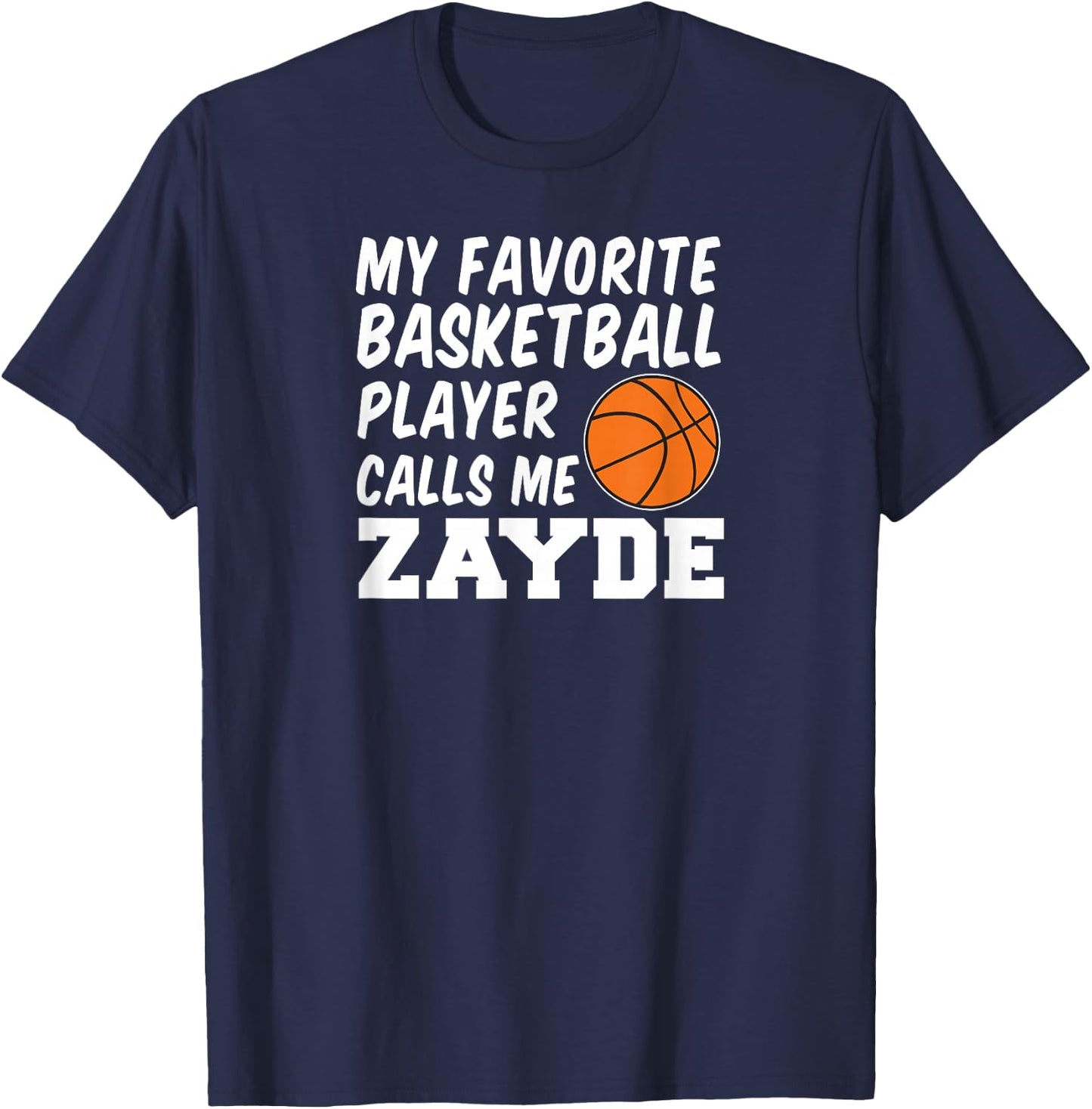 My Favorite Basketball Player Calls Me Zayde Jewish Grandpa T-Shirt - T-Shirt | Navy