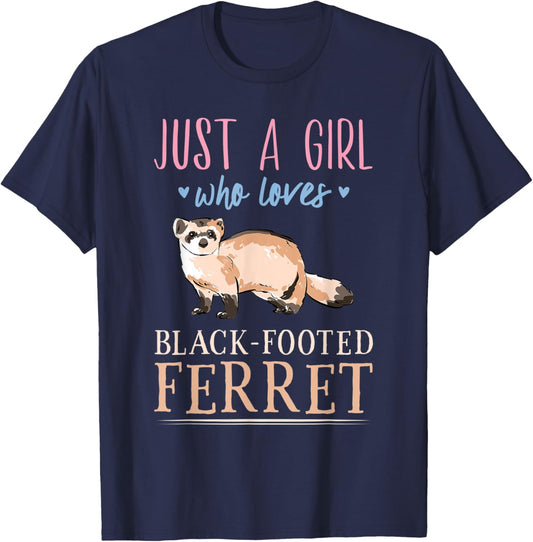 Just A Girl Who Loves Black-Footed Ferret Cute for Girls T-Shirt - T-Shirt | Navy