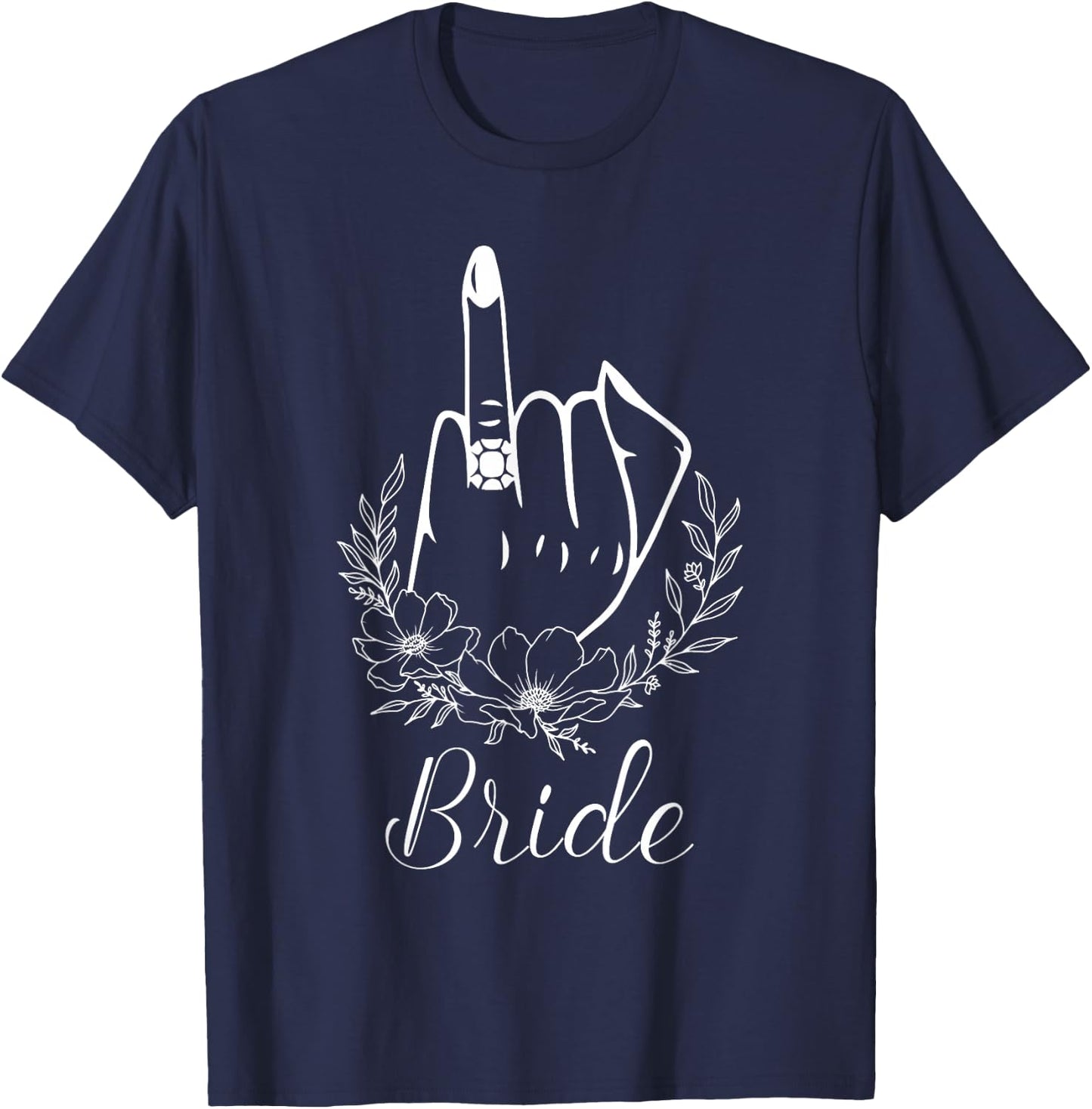 Funny Bride Ring Finger Cute Bachelorette Party T-Shirt - T-Shirt | Navy