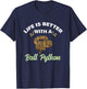 Life Is Better With A Ball Python T-Shirt - T-Shirt | Navy