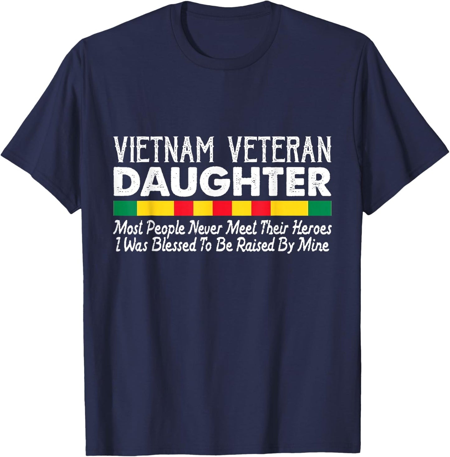Proud Daughter of a Vietnam Veteran T-Shirt - T-Shirt | Navy