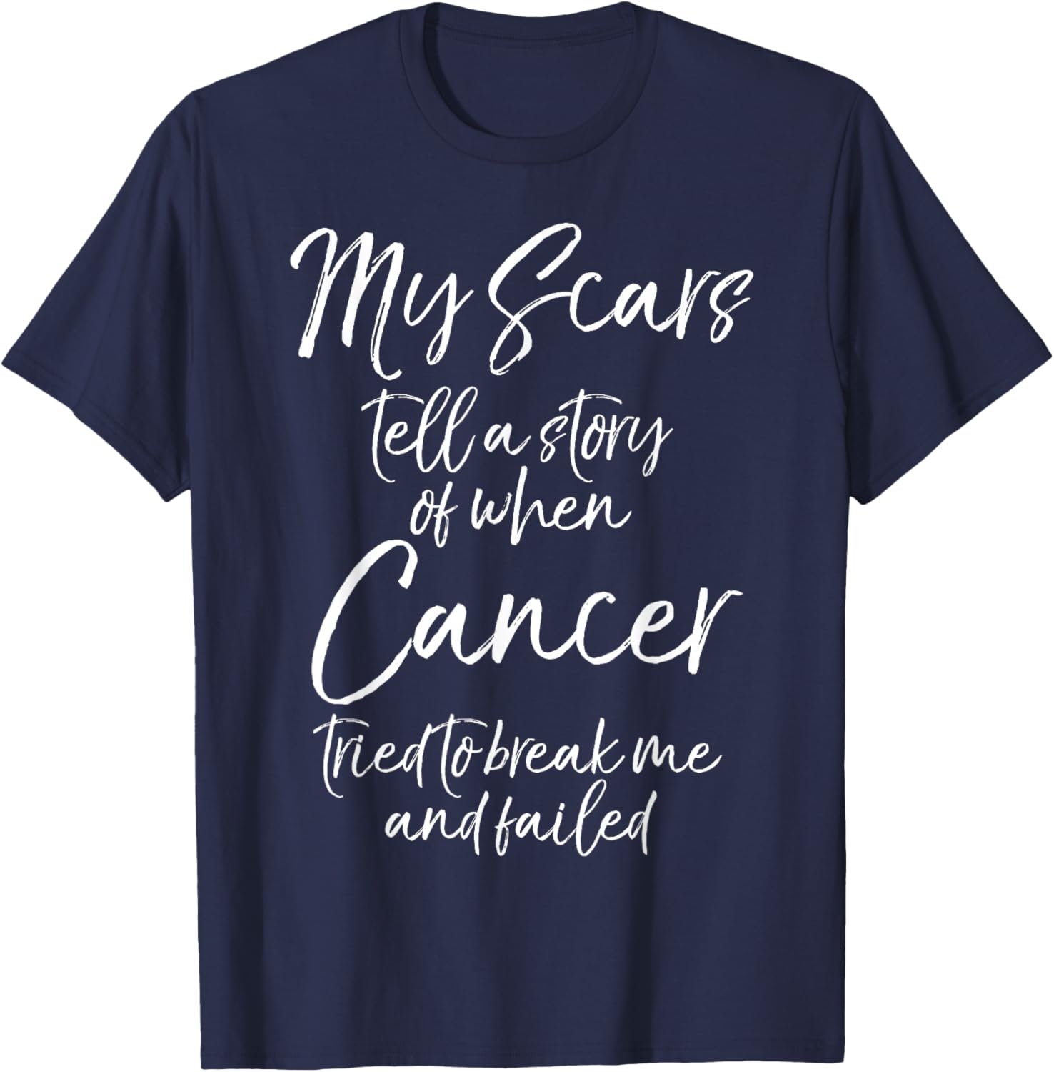 Remission Gift Survivor Cancer Scars Quote Cute Cancer Free T-Shirt - T-Shirt | Navy