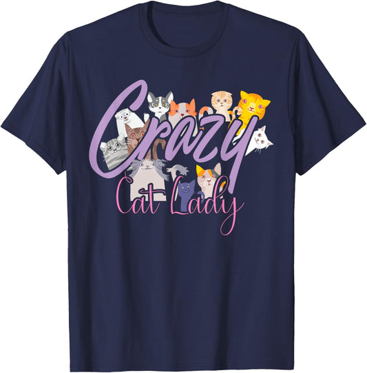 Crazy Cat Lady | International Cat Day Hilarious Gift T-Shirt - T-Shirt | Navy