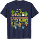 It's Not Hoarding If Its Plants Funny Garden Plant T-Shirt - T-Shirt | Navy