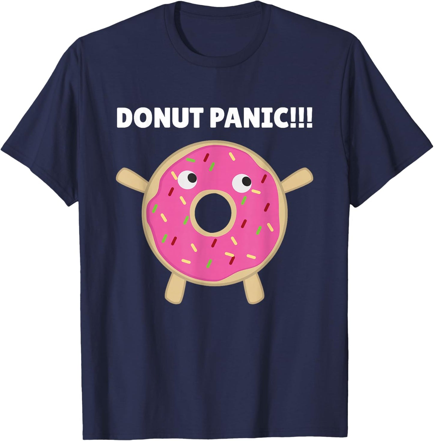 Donut Panic - Funny Pun With Donuts T-Shirt - T-Shirt | Navy