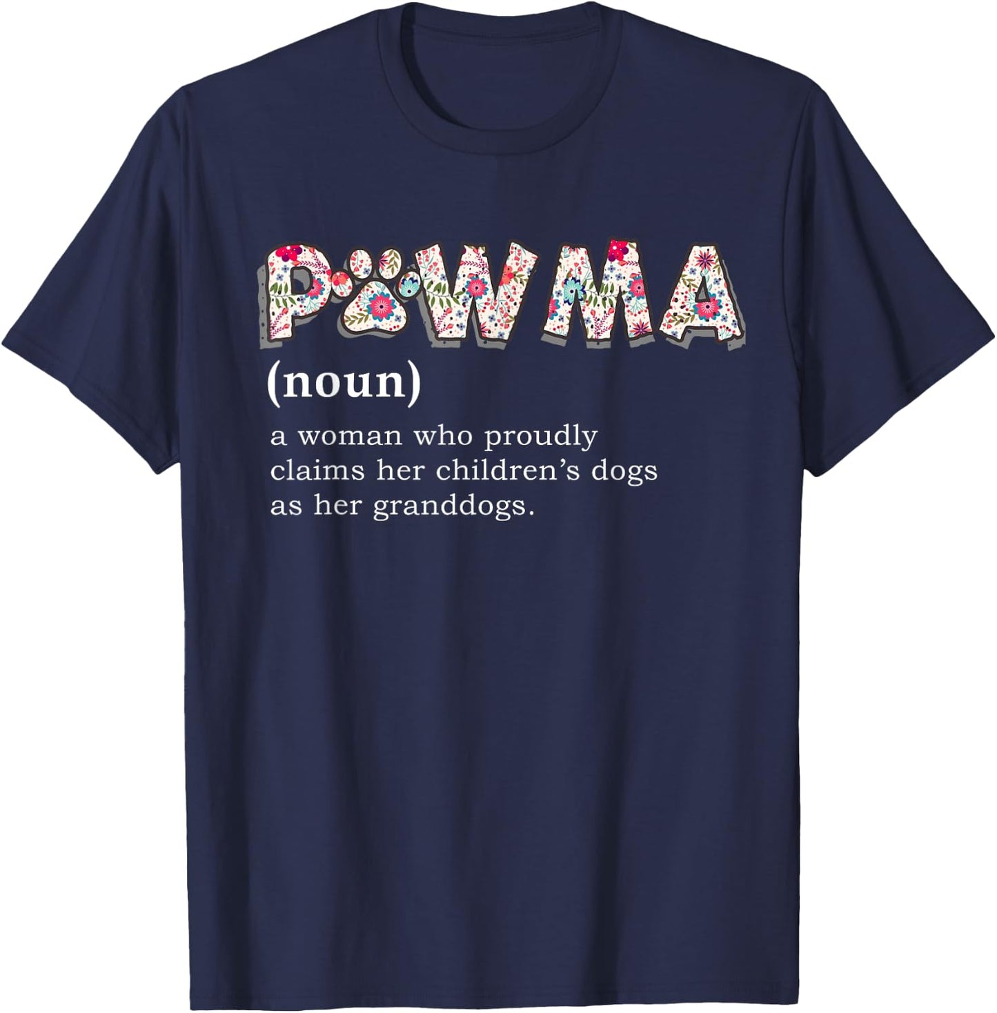Pawma Definition mama Grandma aunt dog lovers shirt Women Girls Kids T-Shirt - T-Shirt | Navy