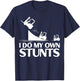 I Do My Own Stunts Forklift Operator Forklift Certified T-Shirt - T-Shirt | Navy
