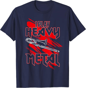 I Play Heavy Metal - Trombone Player T-Shirt - T-Shirt | Navy