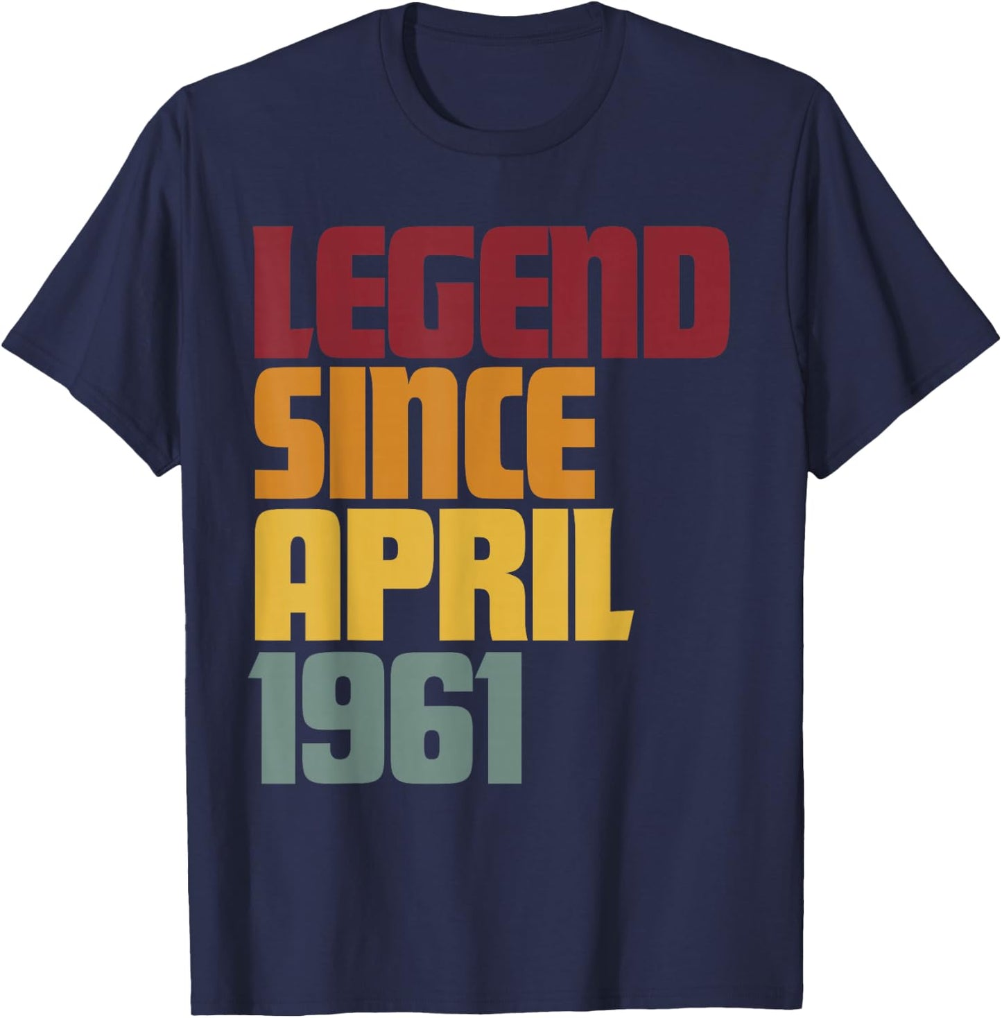 Legend Since April 1961 66th Birthday - Vintage Funny T-Shirt - T-Shirt | Navy