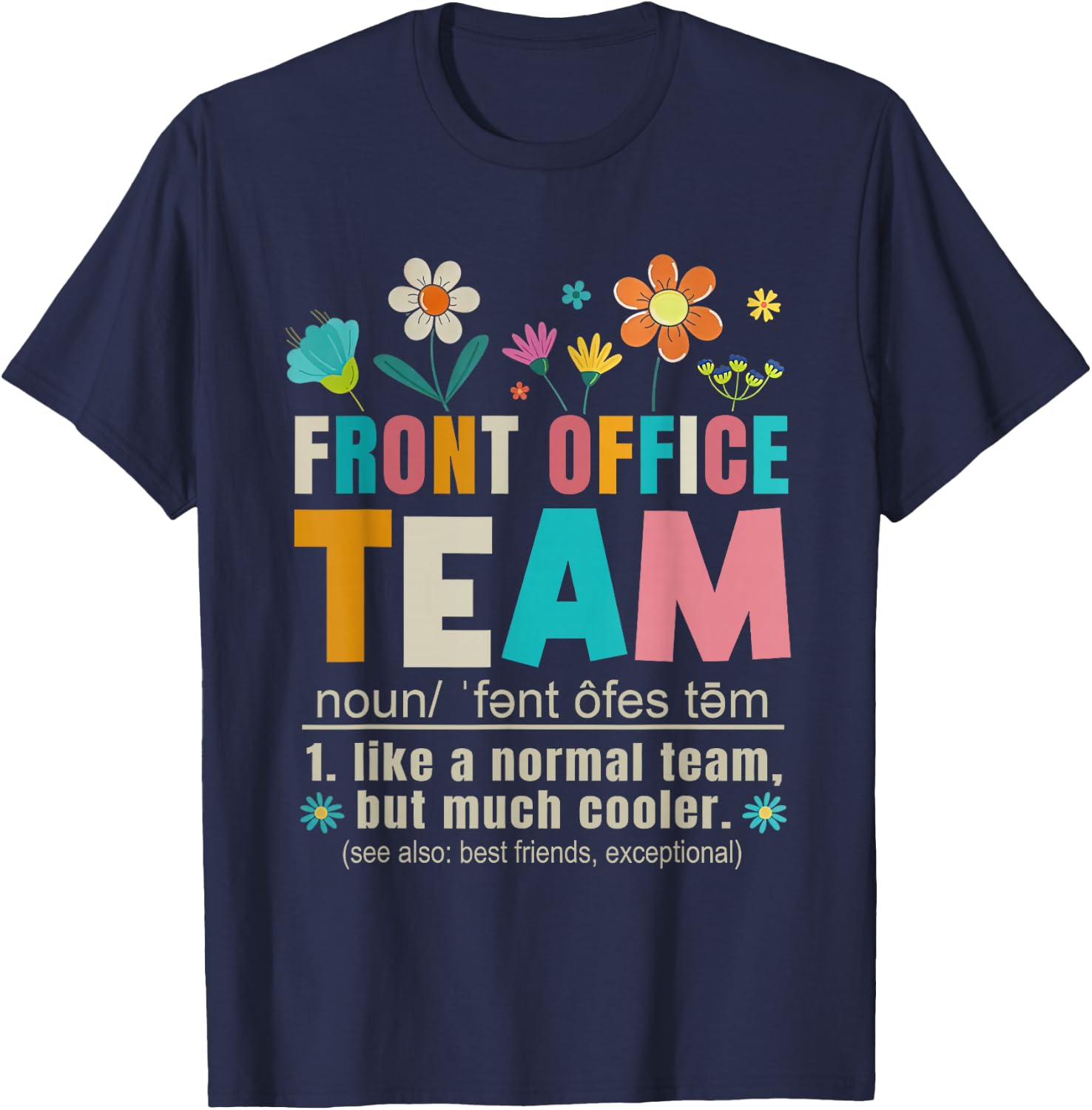 Front Office Team Definition Secretary Office Staff Women T-Shirt - T-Shirt | Navy