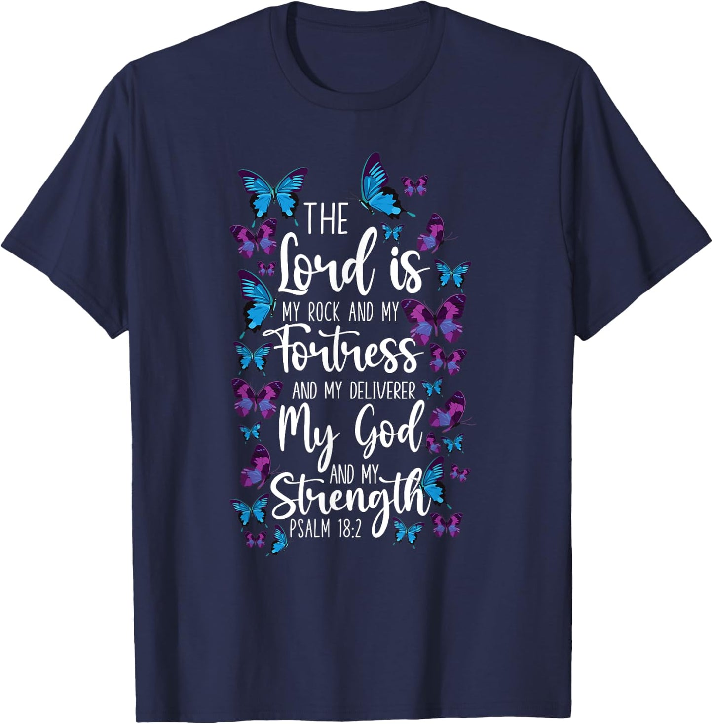 Christian Bible Verse Quote Butterfly Psalm 18:2 T-Shirt - T-Shirt | Navy