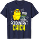 Cute Accounting Lover Graduate Accountancy Designs Funny Accountant Chick Gift CPA Bookkeeper Auditor Women T-Shirt - T-Shirt | Navy