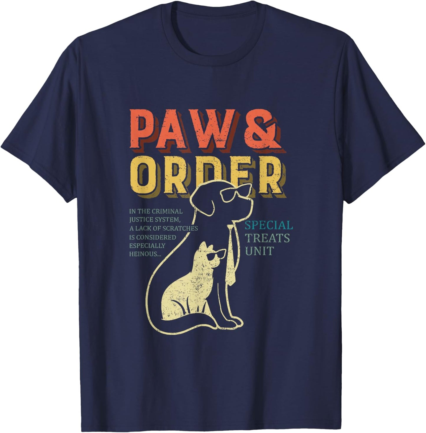 Paw and Order Special Feline Unit Pets Training Dog And Cat T-Shirt - T-Shirt | Navy