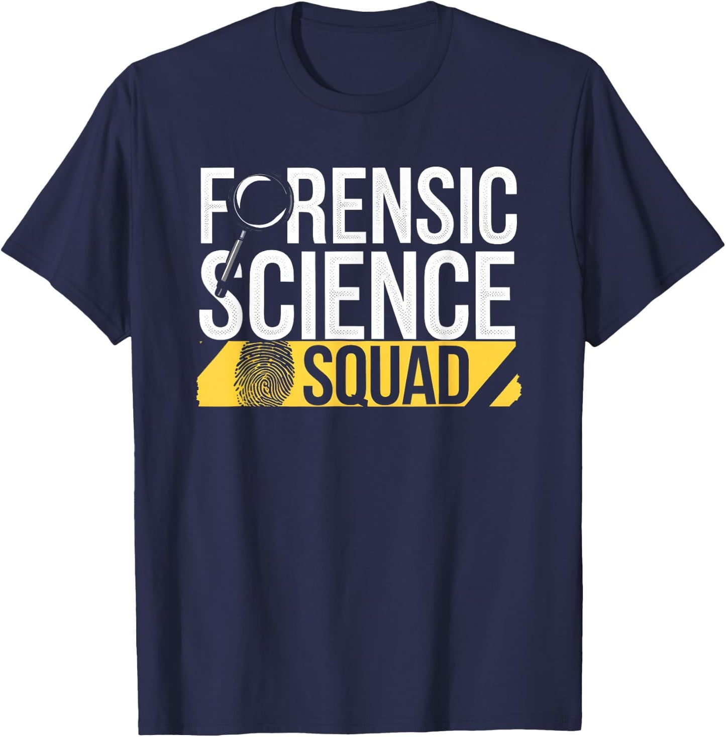 Forensic Science Squad Team Forensic Science Quote T-Shirt - T-Shirt | Navy
