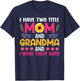 I Have Two Titles Mom Grandma And I Rock Them Mother's Day T-Shirt - T-Shirt | Navy