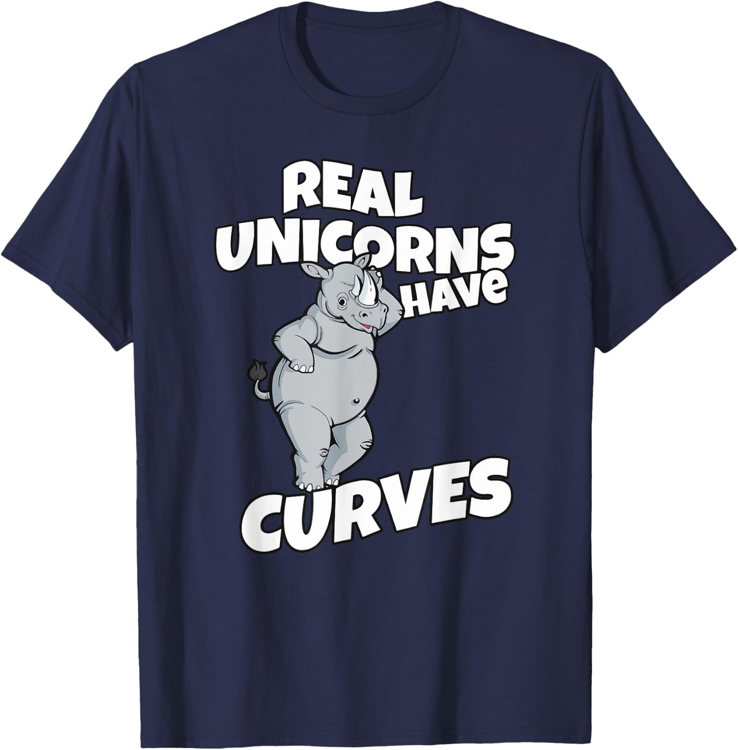 Real Unicorns Have Curves Rhino Gift T-Shirt - T-Shirt | Navy