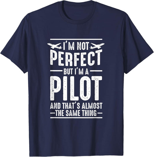 I'm not perfect, but I'm a pilot T-Shirt - T-Shirt | Navy