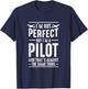 I'm not perfect, but I'm a pilot T-Shirt - T-Shirt | Navy